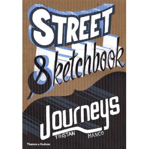 Street Sketchbook: Journeys – advance copy