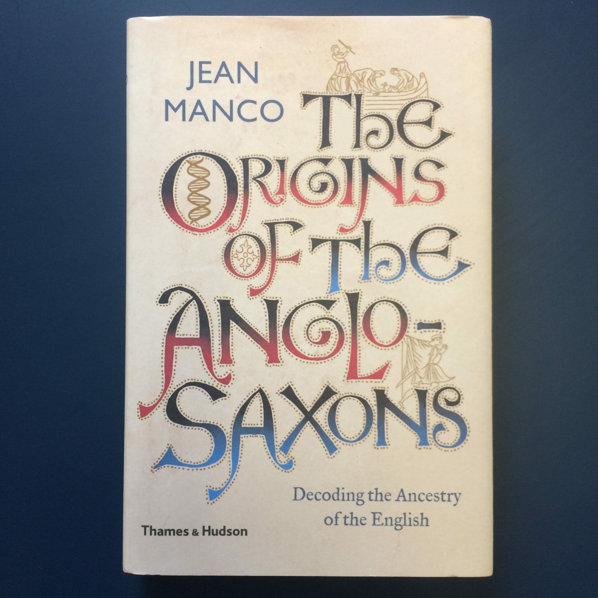 Jean Manco – The Origins of the Anglo-Saxons