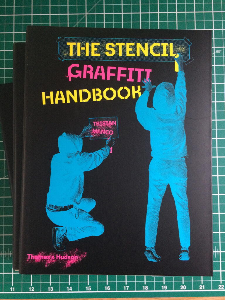 Stencil Graffiti Handbook Tristan Manco Author, Designer and